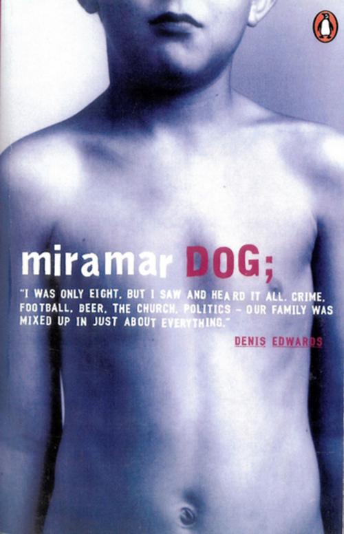 Cover of the book Miramar Dog by Denis Edwards, Penguin Books Ltd