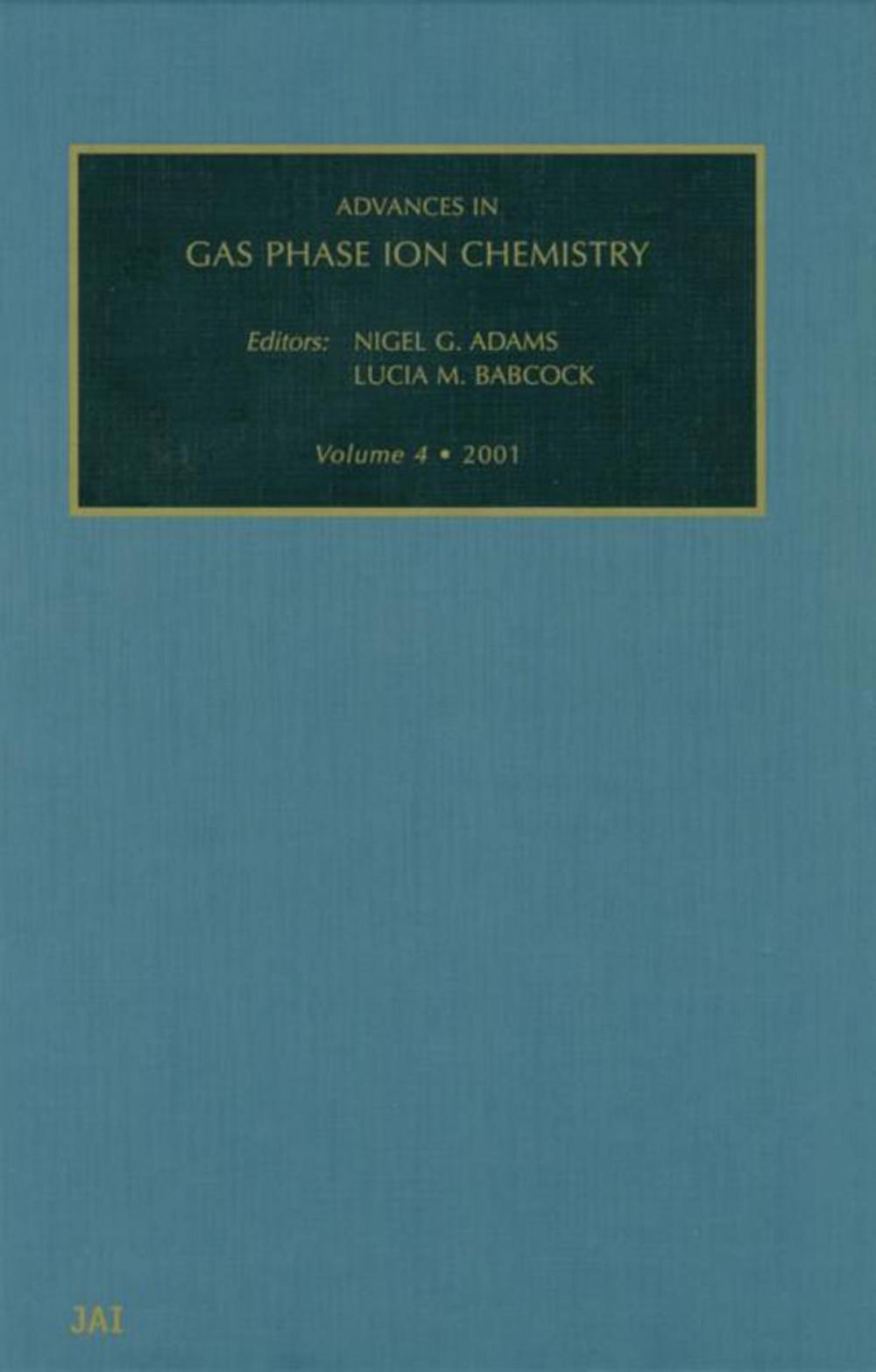 Big bigCover of Advances in Gas Phase Ion Chemistry