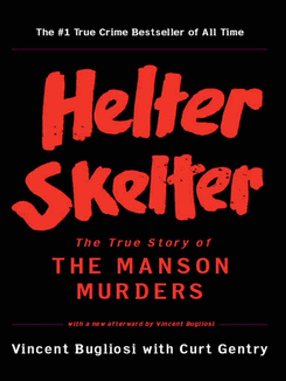 Big bigCover of Helter Skelter: The True Story of the Manson Murders
