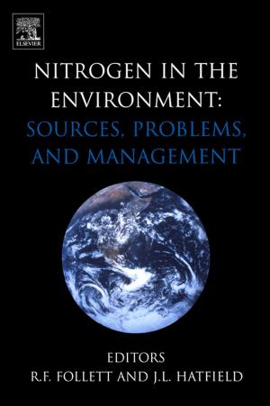 Cover of the book Nitrogen in the Environment: Sources, Problems and Management by Jayanta Bhattacharya, Subhabrata Dev, Bidus Das