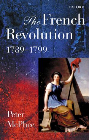 Cover of the book The French Revolution, 1789-1799 by Patrick Wright