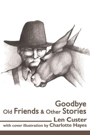 bigCover of the book Goodbye Old Friends & Other Stories by 