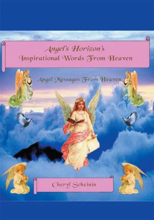 Cover of the book Angel's Horizon's Inspirational Words from Heaven by Barry J. Hoffman