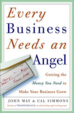 bigCover of the book Every Business Needs an Angel by 