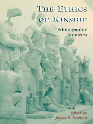 Cover of the book The Ethics of Kinship by Brad Schultz