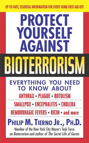 Cover of the book Protect Yourself Against Bioterrorism by Melody Anne