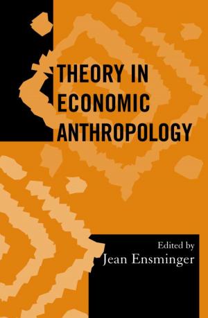 Cover of the book Theory in Economic Anthropology by Thomas W. Neumann, Robert M. Sanford