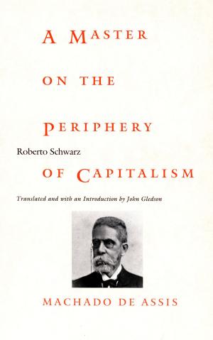Cover of the book A Master on the Periphery of Capitalism by Debjani Ganguly