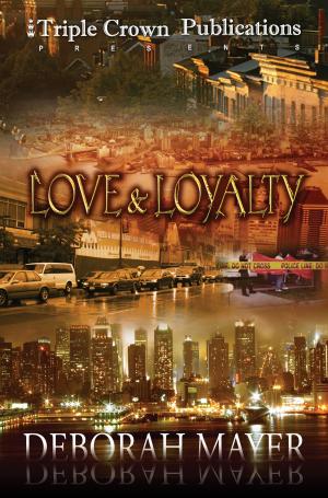 Cover of the book Love & Loyalty by Tanika Lynch