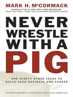 Book cover of Never Wrestle with a Pig
