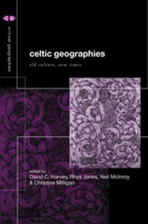 Cover of the book Celtic Geographies by J. F. C. Harrison