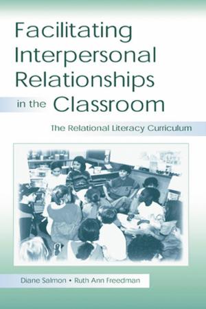Cover of the book Facilitating interpersonal Relationships in the Classroom by Keith A. Markus, Denny Borsboom