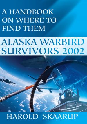 Cover of the book Alaska Warbird Survivors 2002 by Ellen Randolph Weatherly