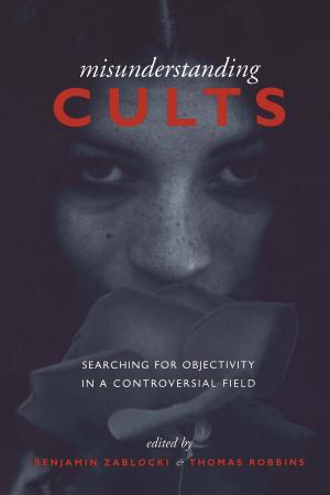 Cover of the book Misunderstanding Cults by Gertrude E. Gunn