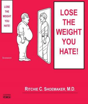 Cover of the book Lose the Weight You Hate by Milly White