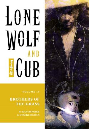 Cover of the book Lone Wolf and Cub Volume 15: Brothers of the Grass by Frank Miller