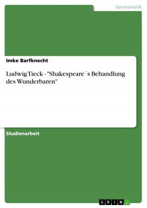 Book cover of Ludwig Tieck - 'Shakespeare´s Behandlung des Wunderbaren'