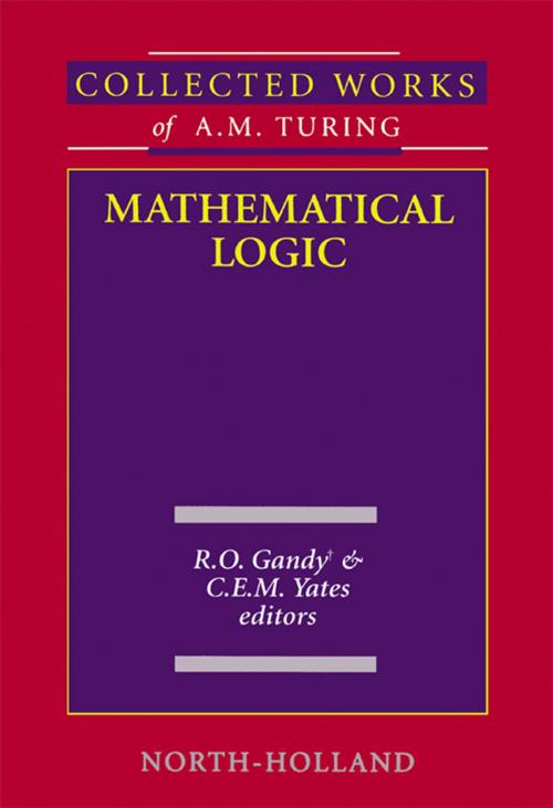 Cover of the book Mathematical Logic by R.O. Gandy, C.E.M. Yates, Elsevier Science