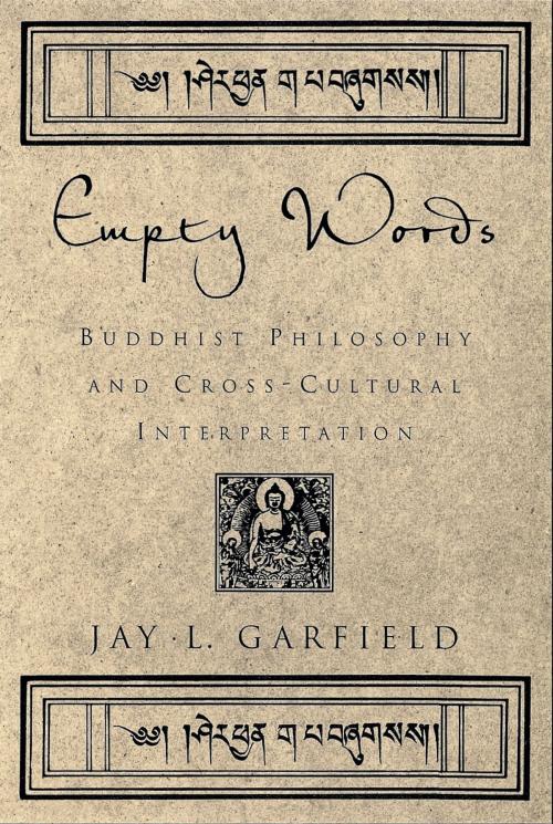 Cover of the book Empty Words by Jay L. Garfield, Oxford University Press