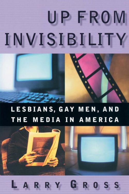 Cover of the book Up from Invisibility by Larry Gross, Columbia University Press