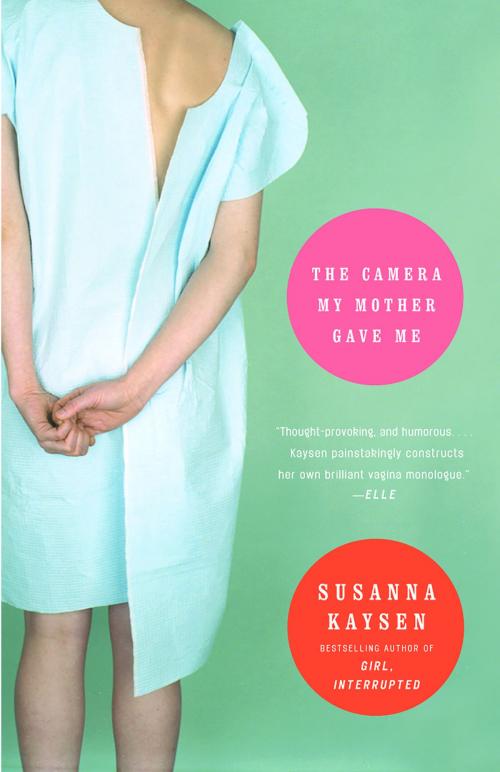 Cover of the book The Camera My Mother Gave Me by Susanna Kaysen, Knopf Doubleday Publishing Group