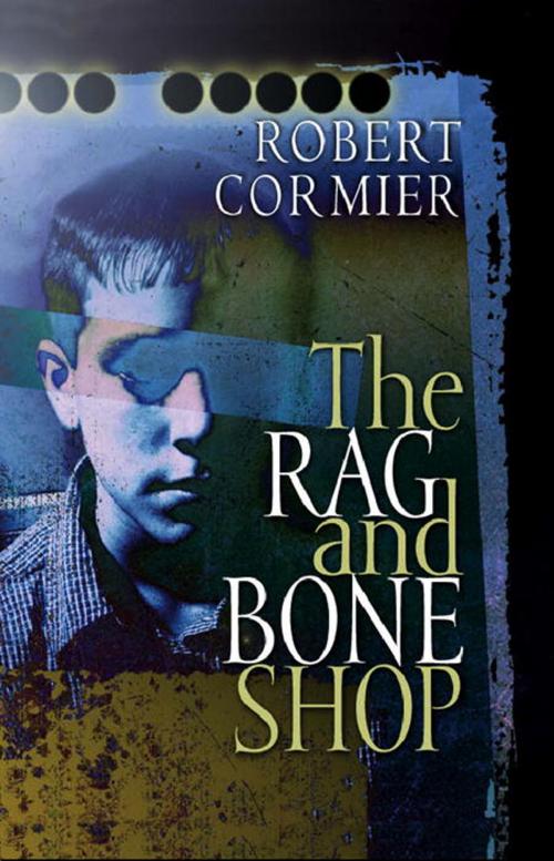 Cover of the book The Rag and Bone Shop by Robert Cormier, Random House Children's Books