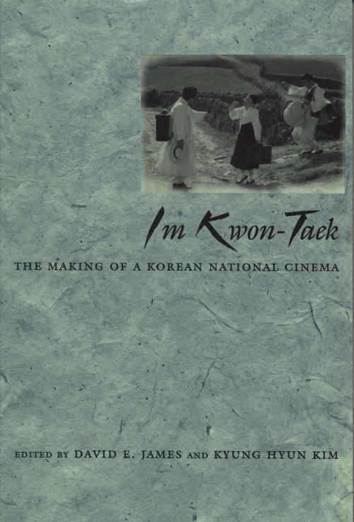 Cover of the book Im Kwon-Taek by David E. James, Wayne State University Press