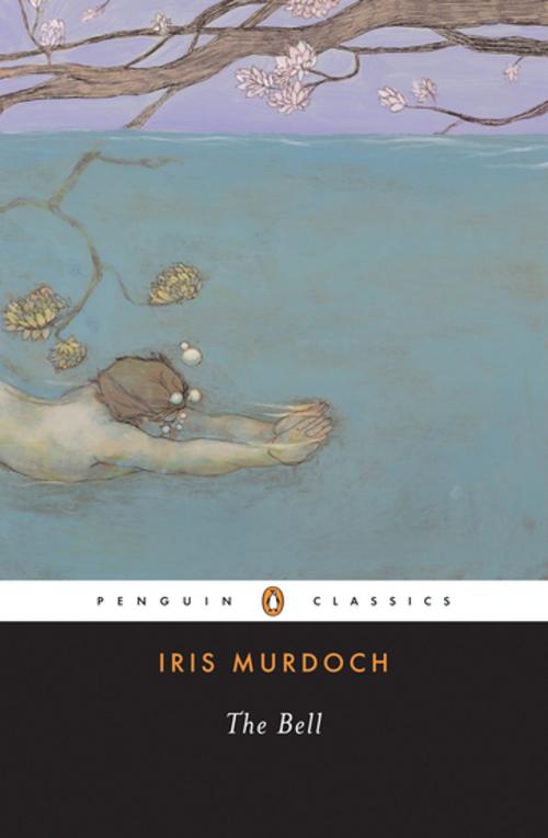 Cover of the book The Bell by Iris Murdoch, Penguin Publishing Group