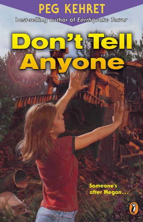 Cover of the book Don't Tell Anyone by Peg Kehret, Penguin Young Readers Group