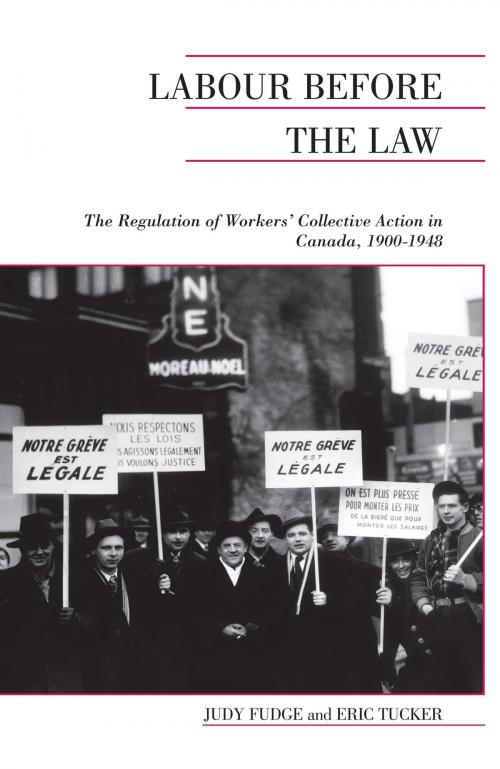 Cover of the book Labour Before the Law by Judy Fudge, Eric Tucker, University of Toronto Press, Scholarly Publishing Division