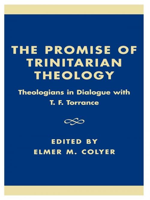 Cover of the book The Promise of Trinitarian Theology by Elmer M. Colyer, Rowman & Littlefield Publishers