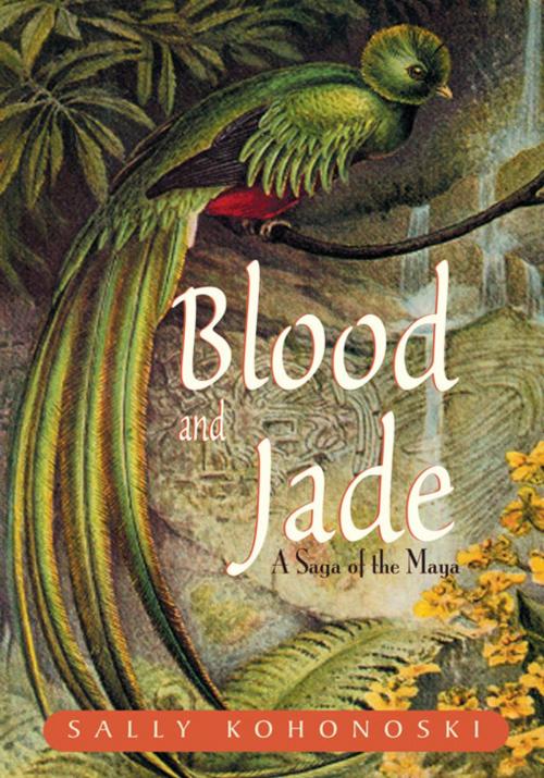 Cover of the book Blood and Jade by Sally Kohonoski, Xlibris US