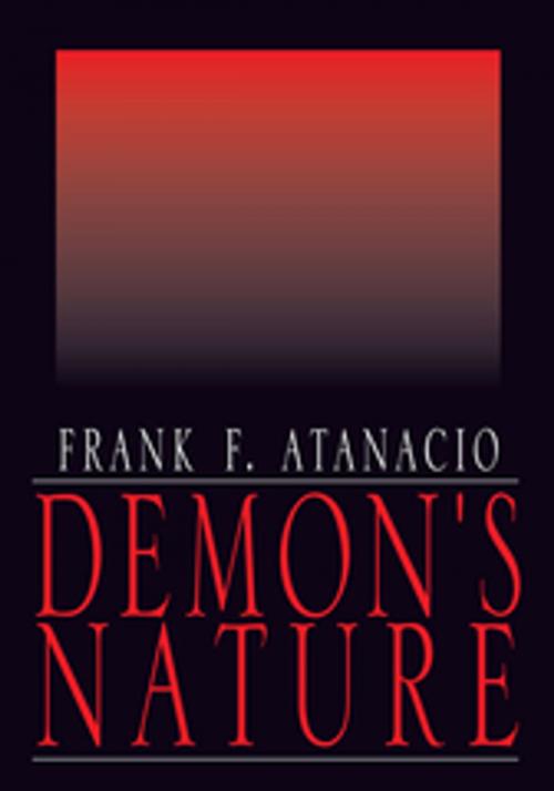Cover of the book Demon's Nature by Frank F. Atanacio, Xlibris US