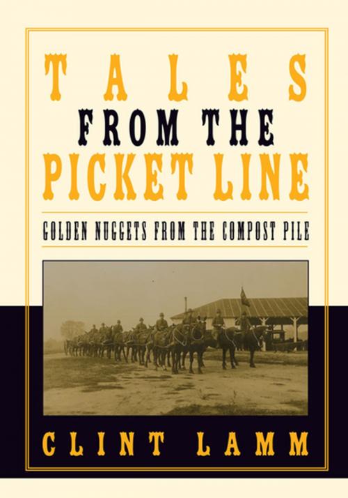 Cover of the book Tales from the Picket Line by Clint Lamm, Xlibris US