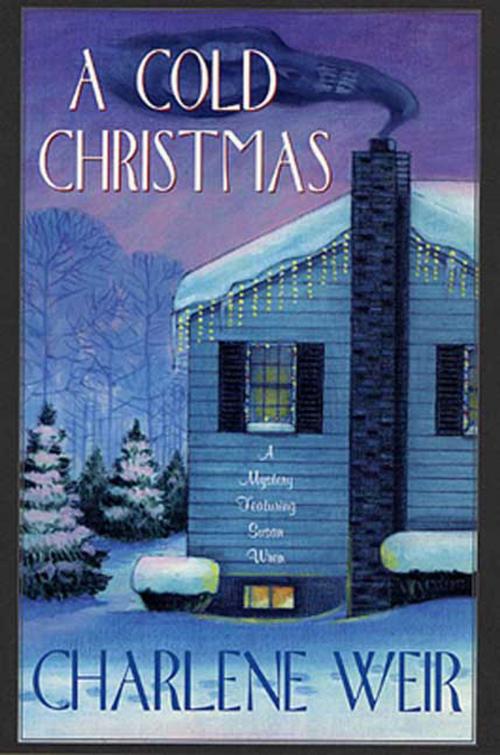 Cover of the book A Cold Christmas by Charlene Weir, St. Martin's Press