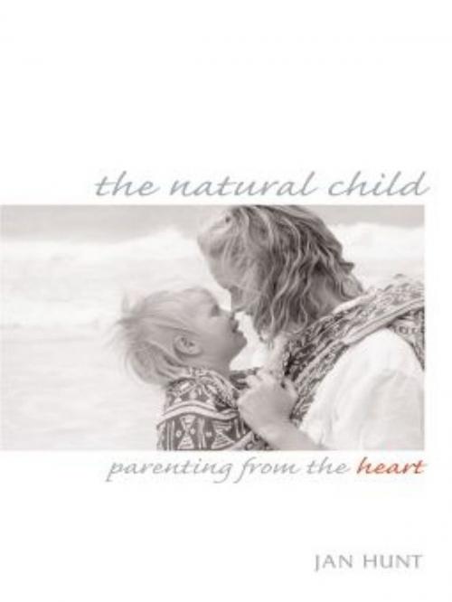 Cover of the book Natural Child by Jan Hunt, New Society Publishers