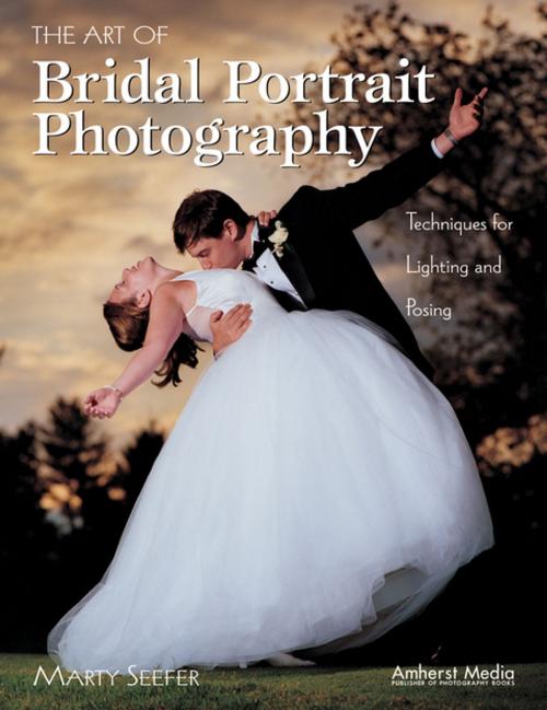 Cover of the book The Art of Bridal Portrait Photography by Marty Seefer, Amherst Media