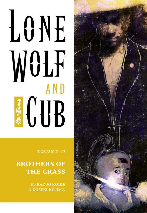 Cover of the book Lone Wolf and Cub Volume 15: Brothers of the Grass by Kazuo Koike, Dark Horse Comics