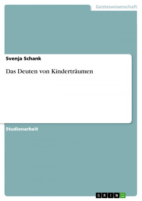 Cover of the book Das Deuten von Kinderträumen by Svenja Schank, GRIN Verlag