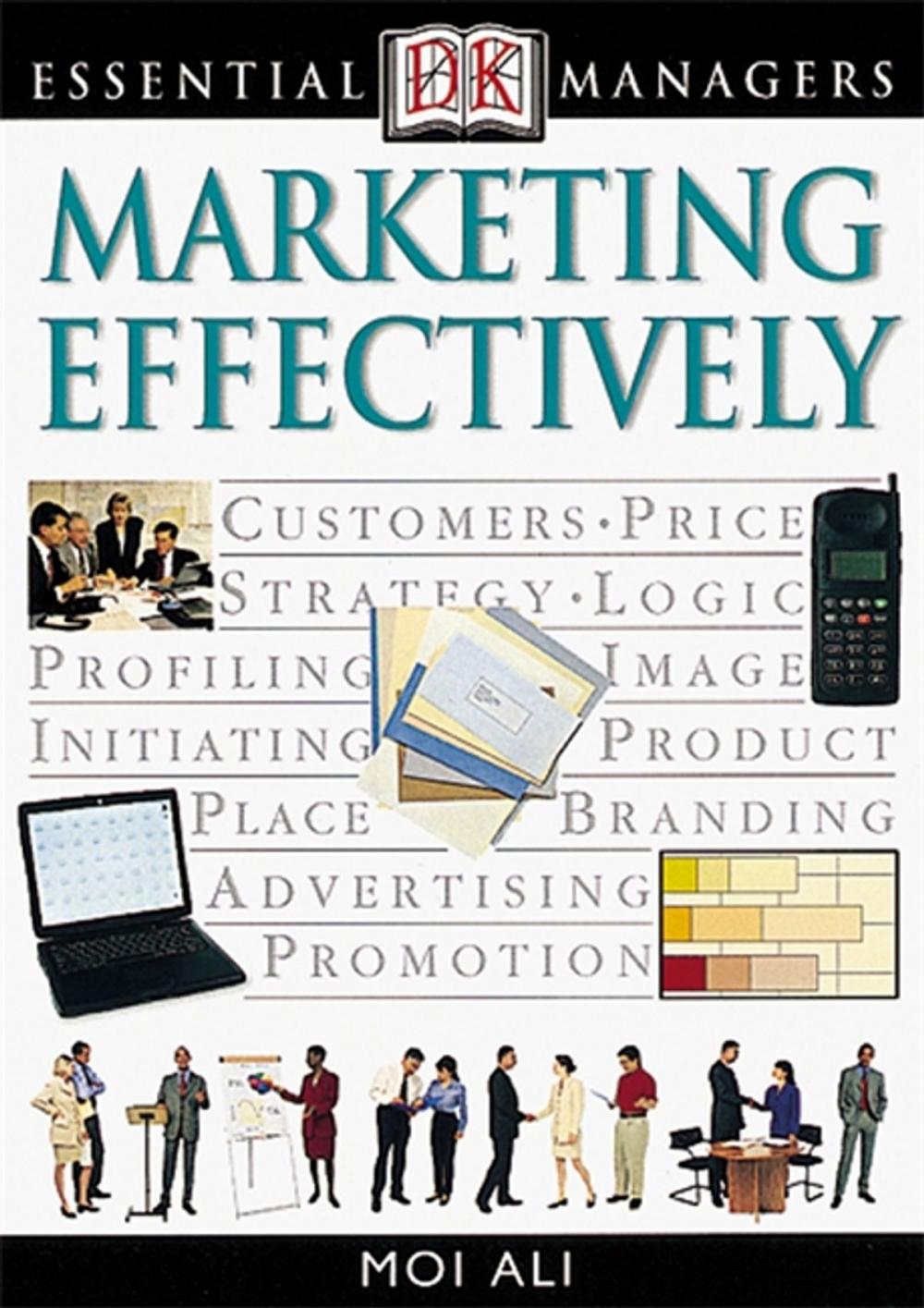 Big bigCover of DK Essential Managers: Marketing Effectively