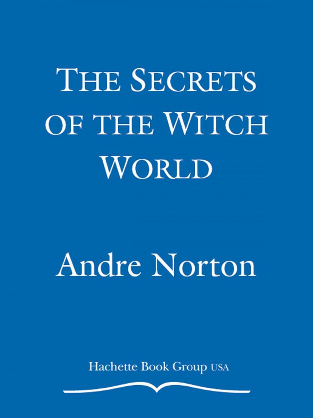Big bigCover of The Secrets of the Witch World