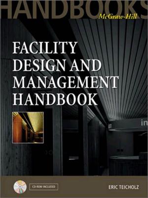 Cover of the book Facility Design and Management Handbook by A. Ray Hilton