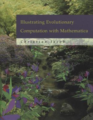Cover of the book Illustrating Evolutionary Computation with Mathematica by Robert Bruce Hey