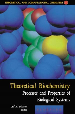 Cover of the book Theoretical Biochemistry - Processes and Properties of Biological Systems by James C. Fishbein