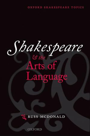 Cover of the book Shakespeare and the Arts of Language by Mark Maslin
