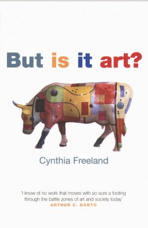 Book cover of But Is It Art?: An Introduction to Art Theory