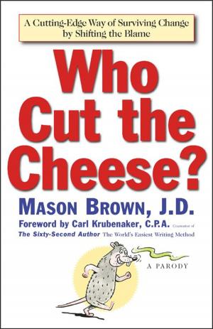 Cover of the book Who Cut The Cheese? by Richard Engel