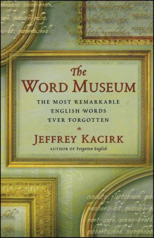 Cover of the book The Word Museum by Bruce Pandolfini