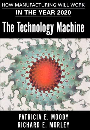 Cover of the book The Technology Machine by Douglas Schoen, Michael Rowan