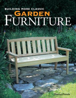 Cover of the book Building More Classic Garden Furniture by Wolf-Dieter Storl